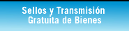 Sellos y Transmisi&oacute;n Gratuita de Bienes